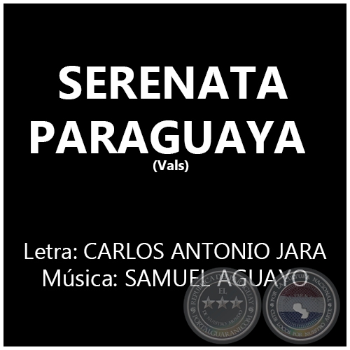 SERENATA PARAGUAYA - Msica: SAMUEL AGUAYO
